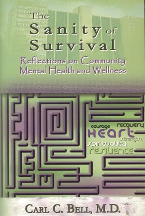 Sanity Of Survival: Reflections On Community Mental Health,New