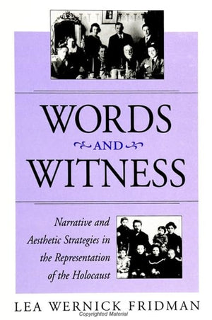 Words and Witness: Narrative and Aesthetic Strategies in the Representation of the Holocaust,Used