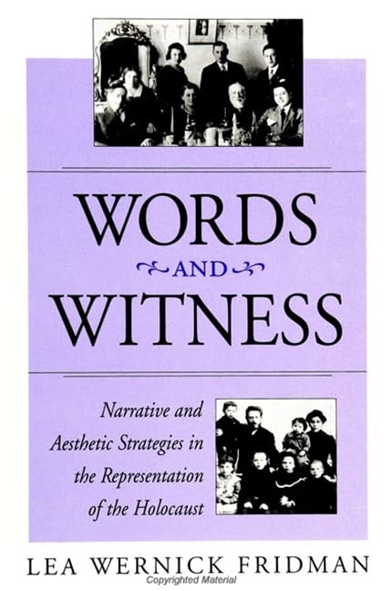 Words and Witness: Narrative and Aesthetic Strategies in the Representation of the Holocaust,Used