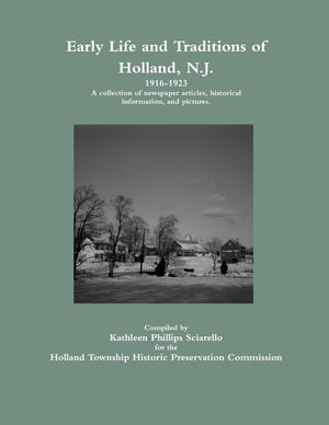 Early Life and Traditions of Holland, N.J. 19161923,Used