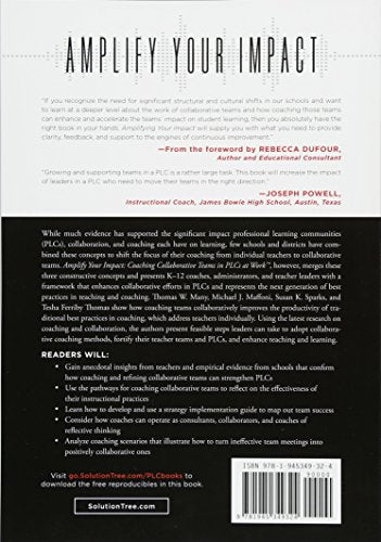 Amplify Your Impact: Coaching Collaborative Teams In Plcs (Instructional Leadership Development And Coaching Methods For Collabo,Used