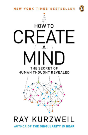 How to Create a Mind: The Secret of Human Thought Revealed,New