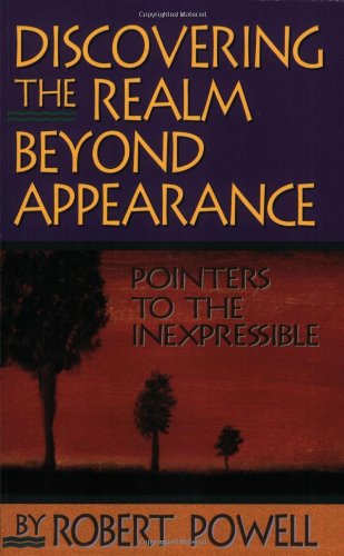Discovering the Realm Beyond Appearance: Pointers to the Inexpressible,Used