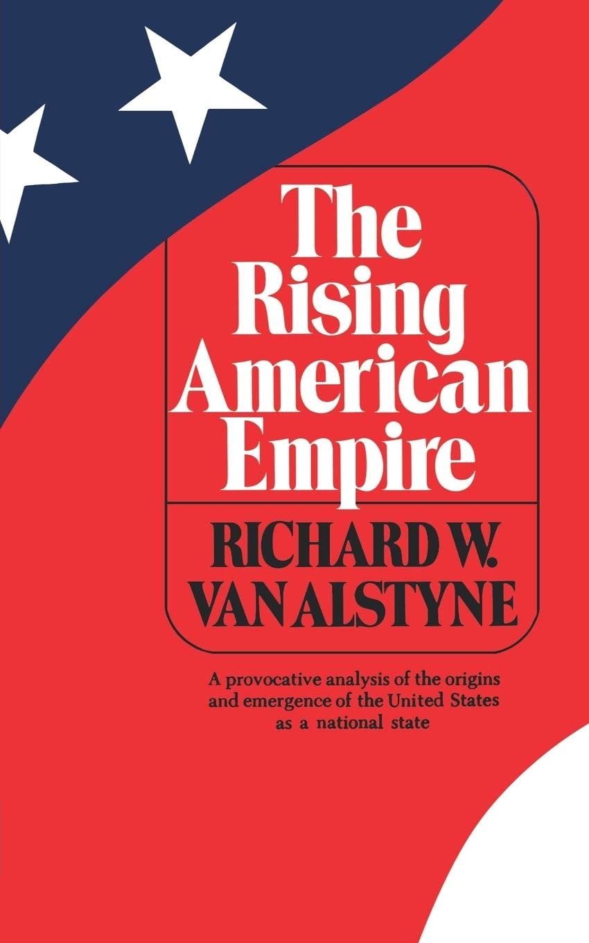 The Rising American Empire (Norton Library (Paperback)) (N750),Used