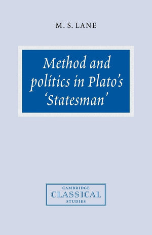 Method and Politics in Plato's Statesman (Cambridge Classical Studies),Used