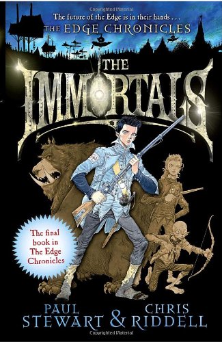 The Immortals: The Final Book In Edge Chronicles (The Edge Chronicles No. 10)