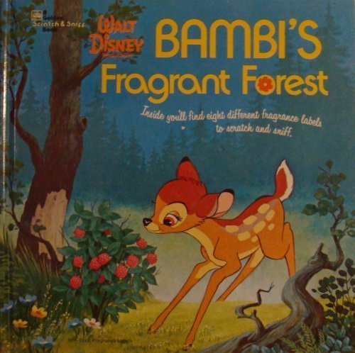 Bambi's Fragrant Forest (Golden Scratch & Sniff Book),Used