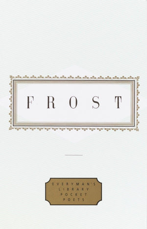 Frost: Poems: Edited by John Hollander (Everyman's Library Pocket Poets Series),Used