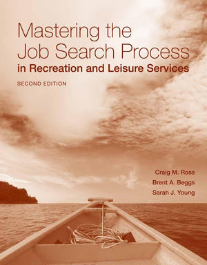 Mastering the Job Search Process in Recreation and Leisure Services,Used