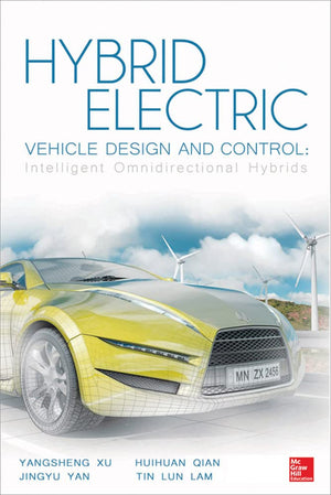 Hybrid Electric Vehicle Design And Control: Intelligent Omnidirectional Hybrids-new