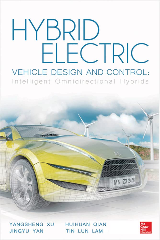 Hybrid Electric Vehicle Design and Control: Intelligent Omnidirectional Hybrids,Used