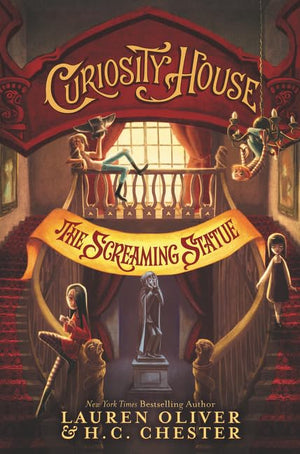 Curiosity House: The Screaming Statue (Curiosity House, 2)