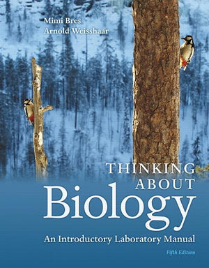 Thinking About Biology: An Introductory Laboratory Manual (5th Edition),Used