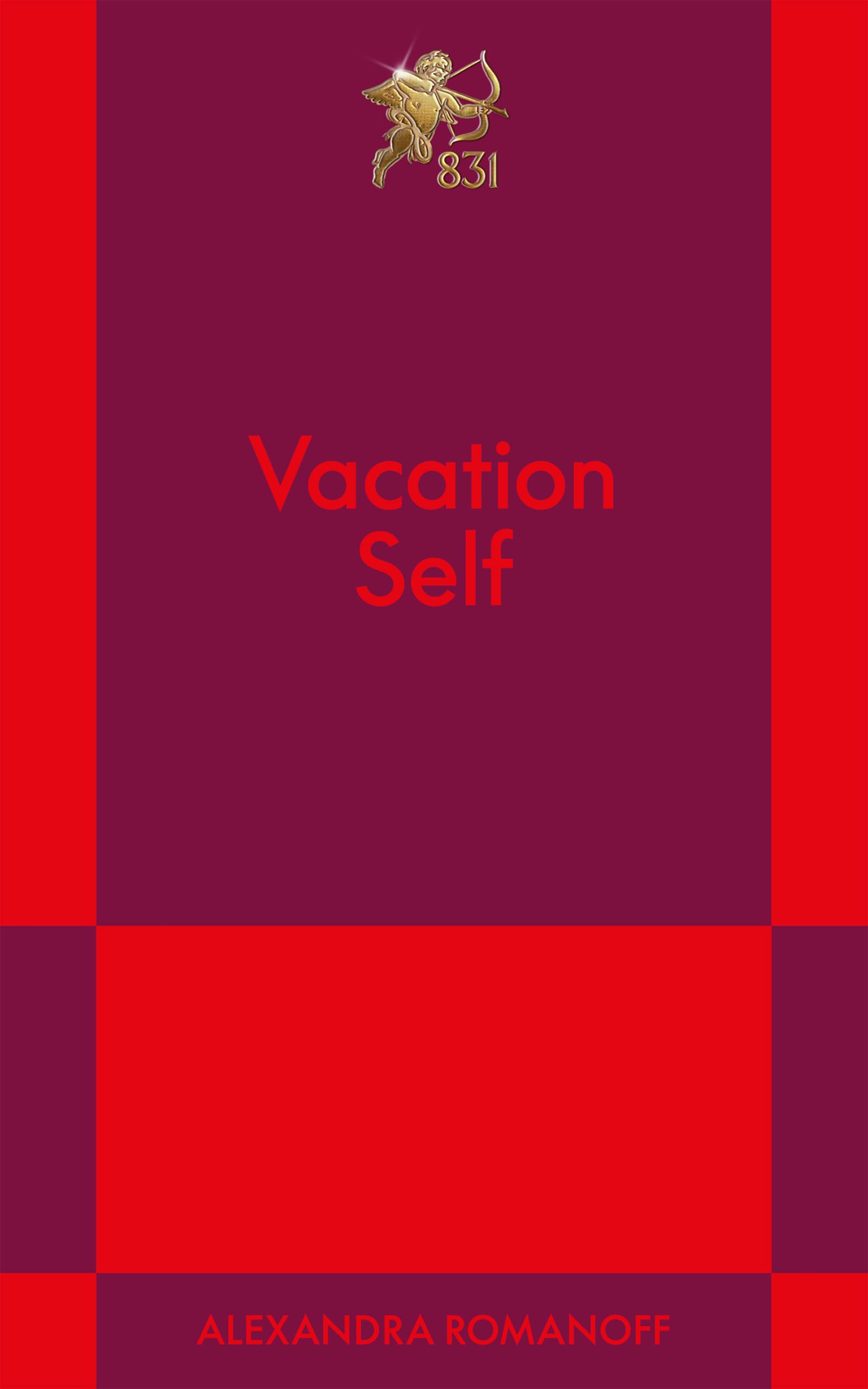 Vacation Self: An 831 Stories Romance (Big Fan)