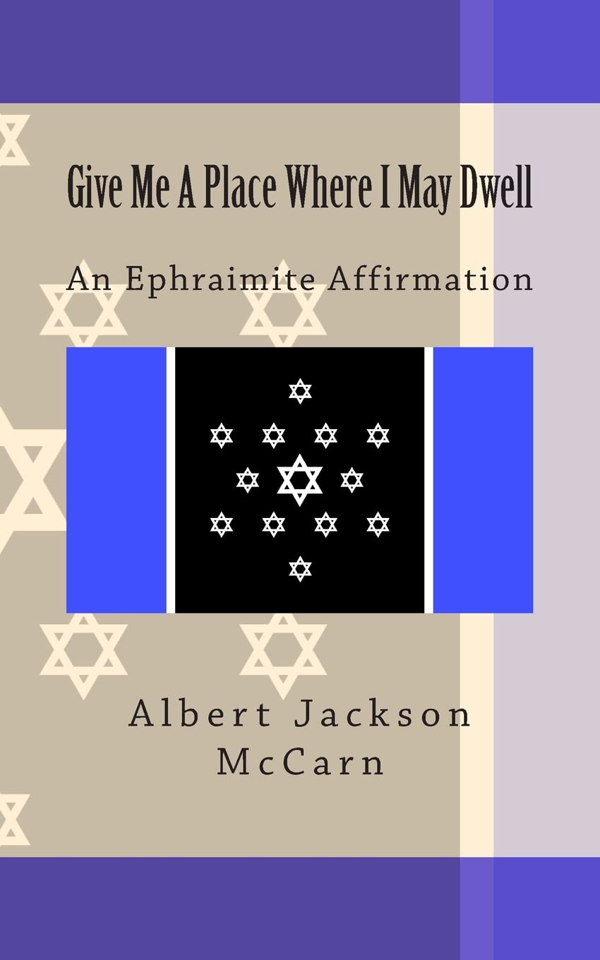 Give Me A Place Where I May Dwell: An Ephraimite Affirmation,Used
