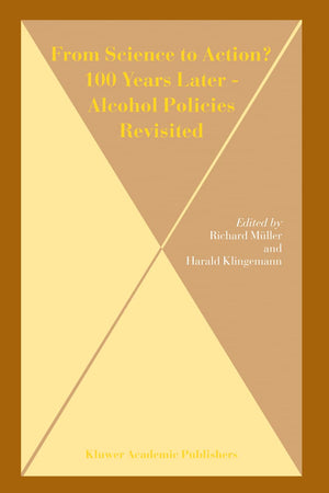 From Science to Action? 100 Years Later  Alcohol Policies Revisited,Used