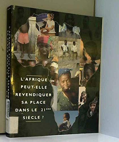 L'Afrique PeutElle Revendiquer Sa Place Dans Le 21Eme Siecle?: French (French Edition),Used