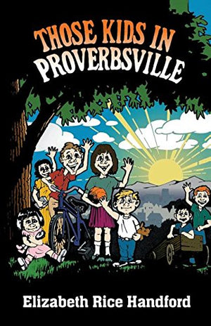 Those Kids in Proverbsville,New