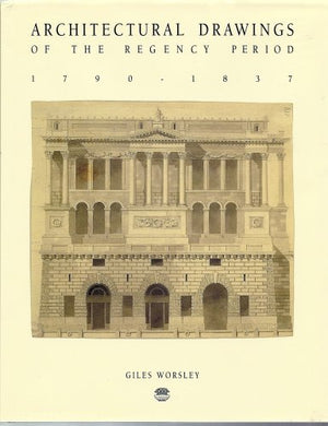 Architectural Drawings of the Regency Period, 17901837,Used