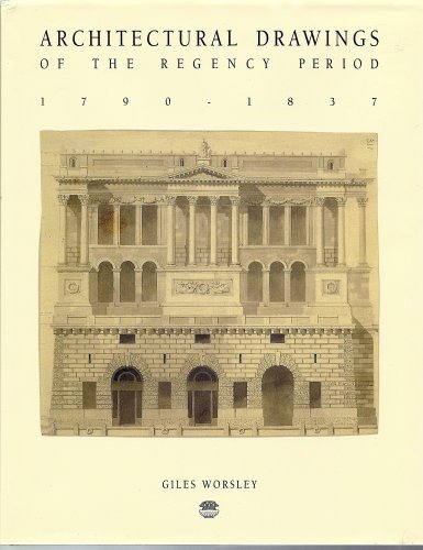 Architectural Drawings of the Regency Period, 17901837,Used