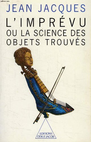 L'Imprvu: Ou la science des objets trouvs,Used