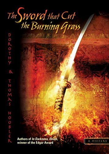 The Sword That Cut The Burning Grass (The Samurai Mysteries),Used