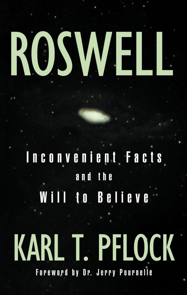 Roswell : Inconvenient Facts and the Will to Believe,Used