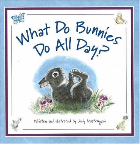 What Do Bunnies Do All Day?,Used