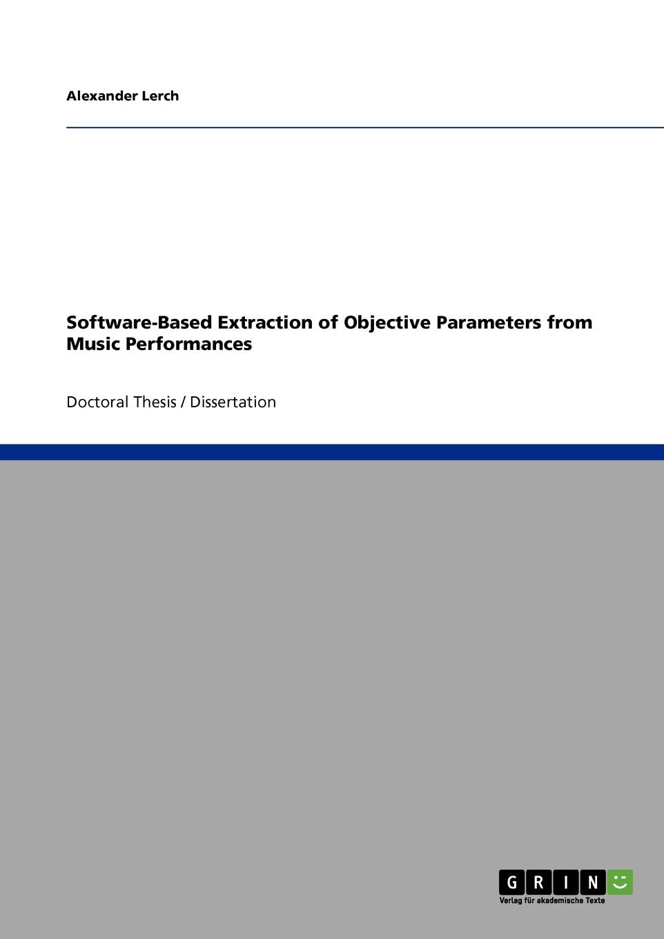 Softwarebased Extraction Of Objective Parameters From Music Performances,Used