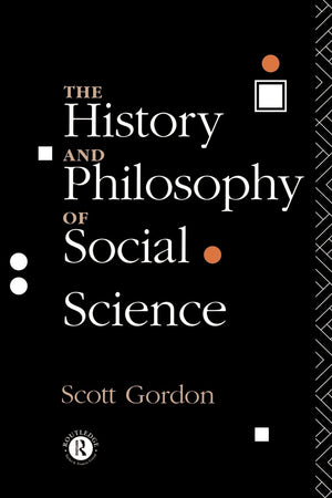 The History and Philosophy of Social Science,Used