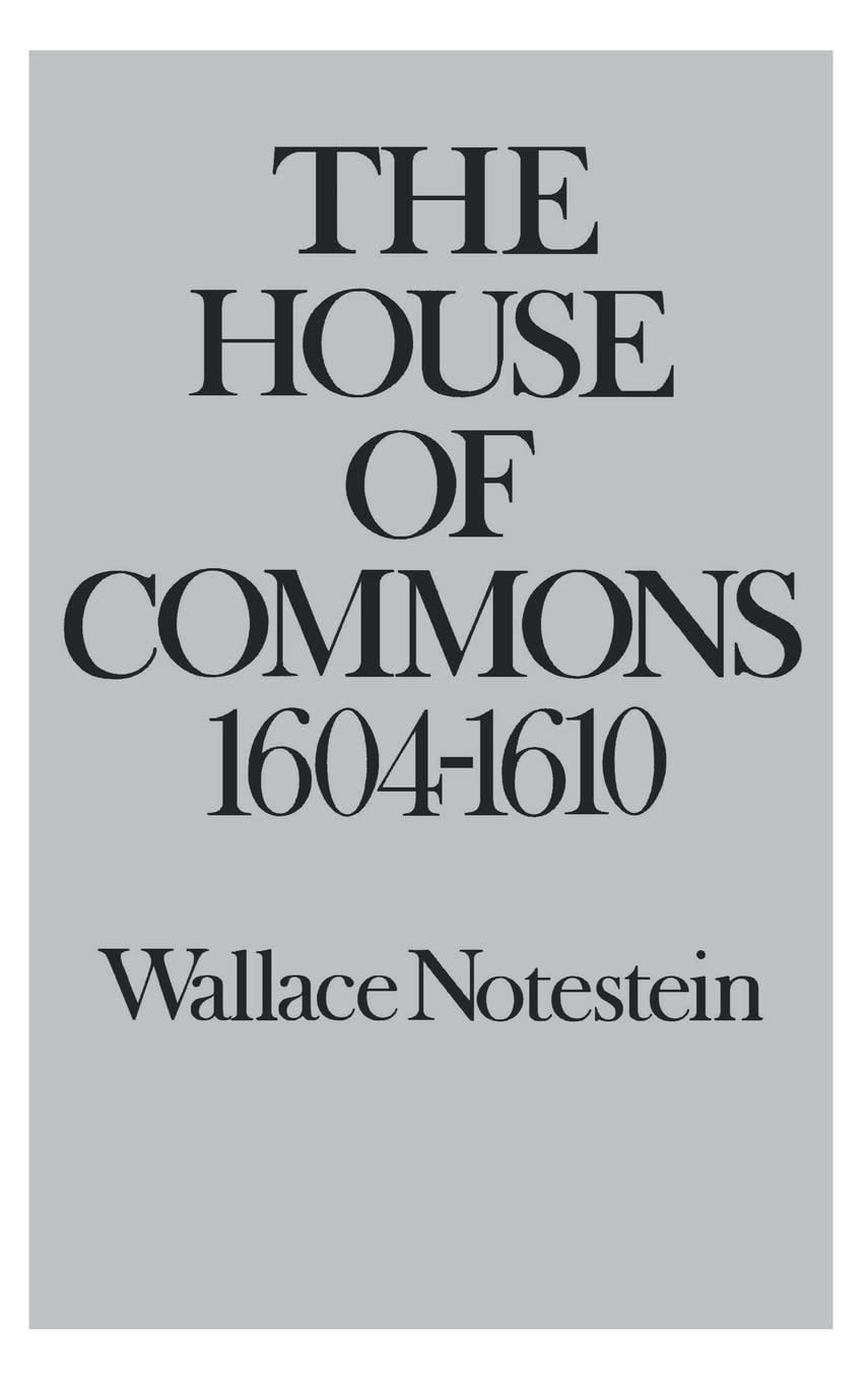 The House of Commons: 16041610,Used