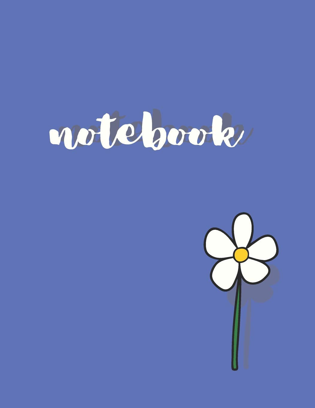 Notebook: Cute And Simple Daisy Composition Notebook, Collage Ruled, Great For School Notes,Used