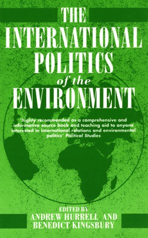 The International Politics of the Environment: Actors, Interests, and Institutions,Used