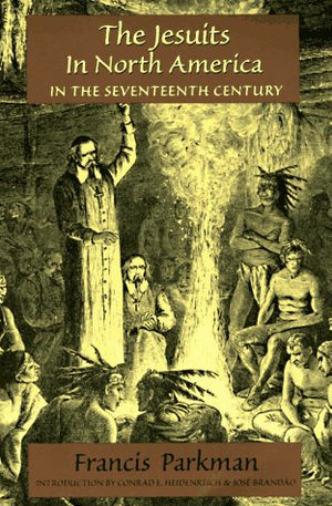 The Jesuits in North America in the Seventeenth Century,Used