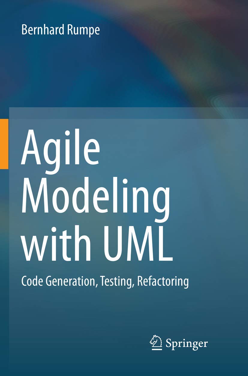 Agile Modeling with UML: Code Generation, Testing, Refactoring,Used