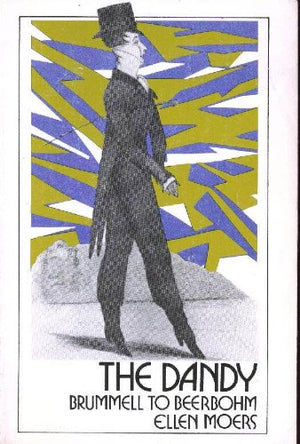 The Dandy: Brummell to Beerbohm,Used