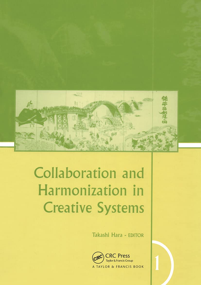 Collaboration and Harmonization in Creative Systems, Two Volume Set: Proceedings of the Third International Structural Engineeri,Used