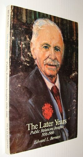 The Later Years: Public Relations Insights 19561986,Used