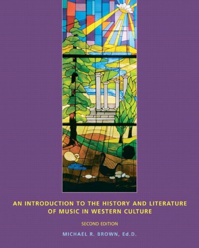 An Introduction to the History and Literature of Music in Western Culture (2nd Edition),New