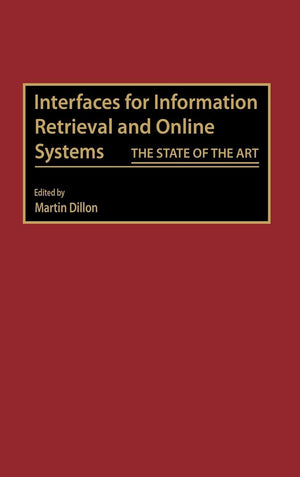 Interfaces For Information Retrieval And Online Systems: The State Of The Art