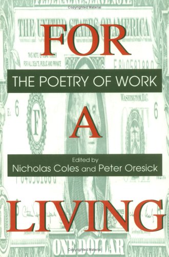 For a Living: THE POETRY OF WORK,Used