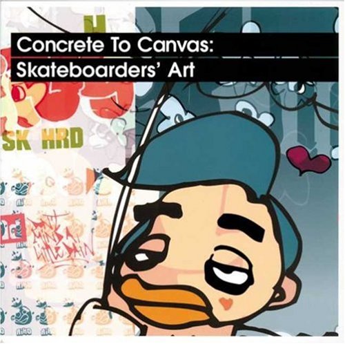 Concrete to Canvas: Skateboarders' Art,Used