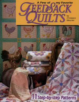 A Few of My Favorite Feedsack Quilts,Used