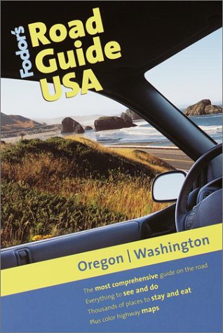 Fodor's Road Guide USA: Oregon, Washington, 1st Edition,Used