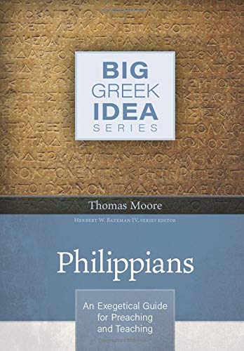 Philippians: An Exegetical Guide for Preaching and Teaching (Big Greek Idea),Used