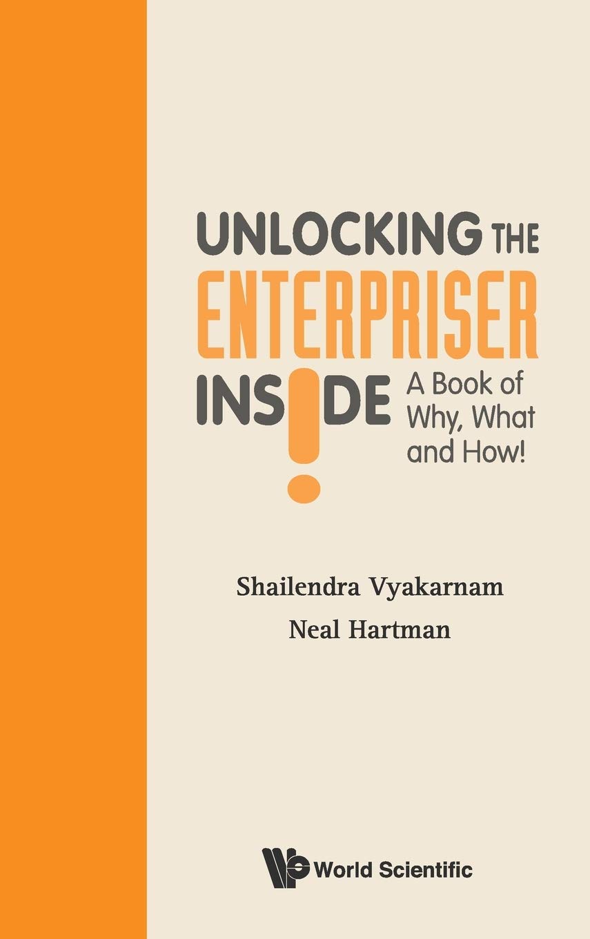 Unlocking the Enterpriser Inside! a Book of Why, What and How!,Used
