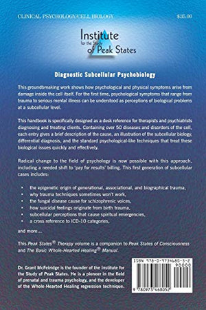 Subcellular Psychobiology Diagnosis Handbook: Subcellular Causes of Psychological Symptoms (Peak States Therapy),Used