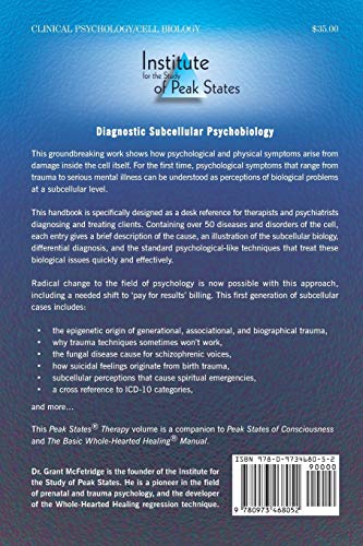 Subcellular Psychobiology Diagnosis Handbook: Subcellular Causes of Psychological Symptoms (Peak States Therapy),Used