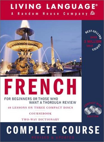 French Complete Course: BasicIntermediate, Compact Disc Edition (LL(R) Complete Basic Courses) (English and French Edition),New