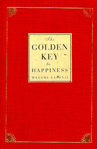 The Golden Key to Happiness: Words of Guidance and Wisdom,Used